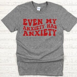 Anxiety t shirt